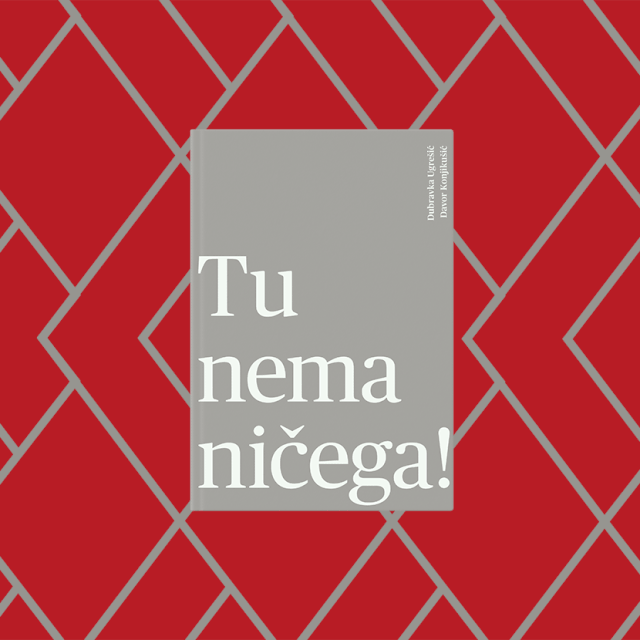 Dubravka Ugrešić i Davor Konjikušić ”Tu nema ničega!”(Multimedijalni institut, 2020.) i katalog autoričine izložbe ”Crvena škola” u Rijeci.